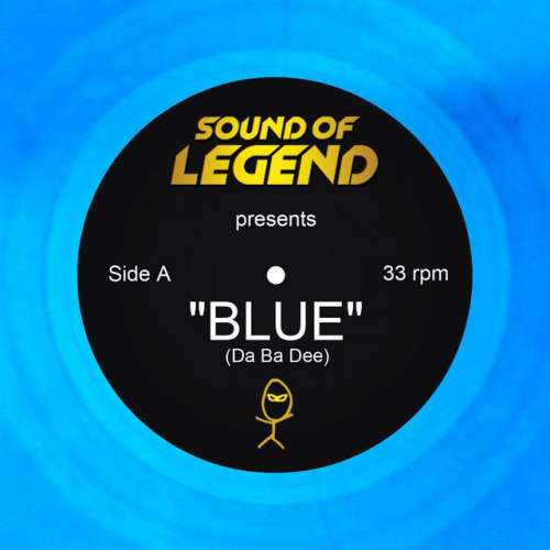 Blue (Da Ba Dee) - Sound of Legend Edit